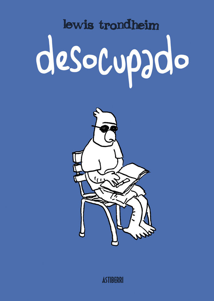 DESOCUPADO, de TRONDHEIM, LEWIS | portada del libro