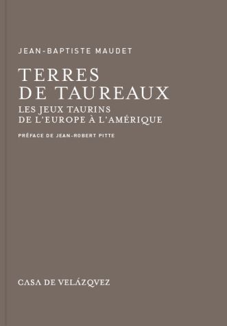 Terres de taureaux, de Maudet, Jean-Baptiste | portada del libro