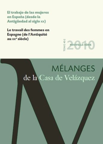 EL TRABAJO DE LAS MUJERES EN ESPAÑA (DESDE LA ANTIGÜEDAD AL SIGLO XX), de VV.AA. | portada del libro
