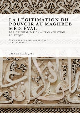 La légitimation du pouvoir au Maghreb médiéval, de Varios autores | portada del libro