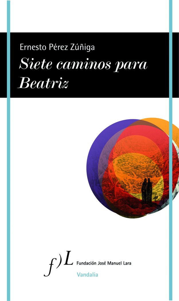Siete caminos para Beatriz, de Pérez-Zúñiga, Ernesto | portada del libro