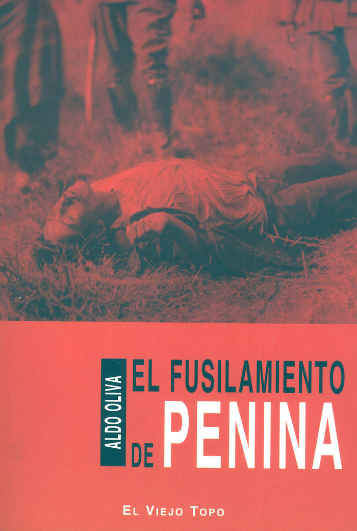 El fusilamiento de Penina, de Oliva, Aldo | portada del libro