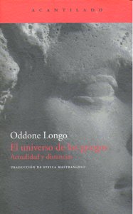 El universo de los griegos, de Longo, Oddone | portada del libro
