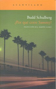¿Por qué corre Sammy?, de Schulberg, Budd | portada del libro