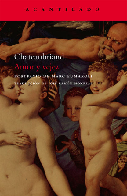 Amor y vejez, de de Chateaubriand, François | portada del libro