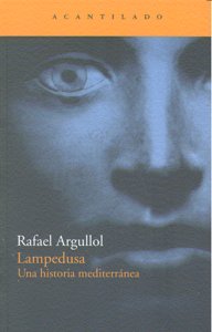 Lampedusa, de Argullol Murgadas, Rafael | portada del libro