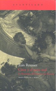 Circe y el pavo real, de Rousset, Jean | portada del libro