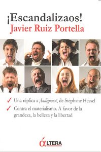 ¡Escandalizaos!, de RUIZ PORTELLA JAVIER | portada del libro