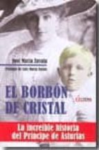 El Borbón de cristal, de José María Zavala | portada del libro