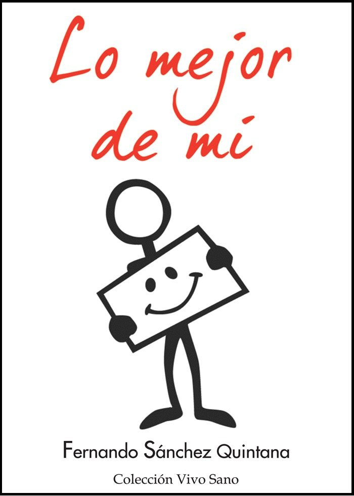 Lo mejor de mi, de Sanchez Quintana, Fernando | portada del libro