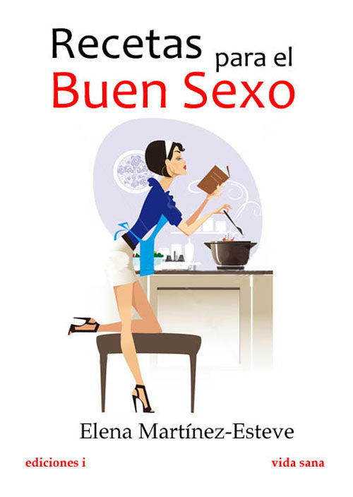 Recetas para el buen sexo, de Elena | portada del libro