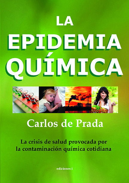 La epidemia quimica, de De Prada, Carlos | portada del libro