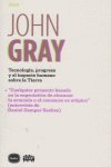 Tecnología, progreso y el impacto humano sobre la Tierra, de Gray, John | portada del libro