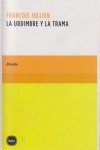 La urdimbre y la trama, de Jullien, François | portada del libro