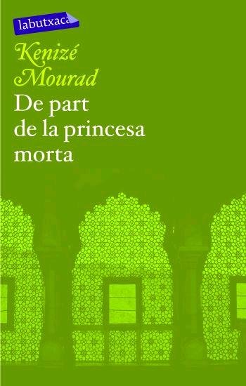 De part de la princesa morta, de Mourad, Kenizé | portada del libro