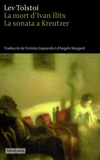 La mort d'Ivan Ilitx La sonata a Kreuzer, de Tolstoi, León | portada del libro