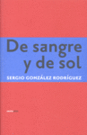 De sangre y de sol, de González, Sergio | portada del libro