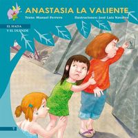 Anastasia la valiente, de Ferrero López del Moral, Manuel | portada del libro