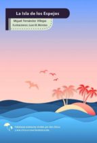 ISLA DE LOS ESPEJOS 1,LA, de Miguel Fernández Villegas | portada del libro