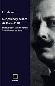 NECESIDAD Y BELLEZA DE LA VIOLENCIA, de MARINETTI | portada del libro