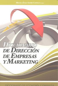 Diccionario de Direccion de Empresas y Marketing, de Sastre Castillo, Miguel Angel | portada del libro