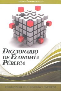 DICCIONARIO DE LA ECONOMIA PUBLICA, de Alvarez Garcia | portada del libro