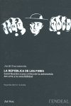 REPUBLICA DE LOS FINES, LA, de CLARAMONTE, JORDI | portada del libro