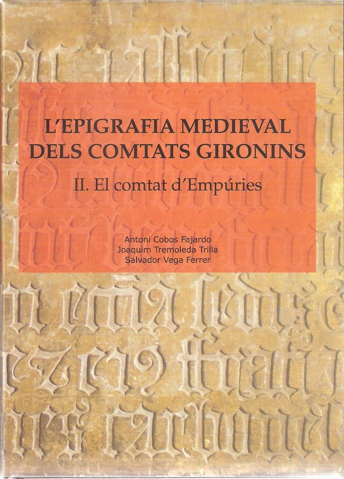 L'epigrafia medieval dels comtats gironins, de Cobos Fajardo, Antoni | portada del libro
