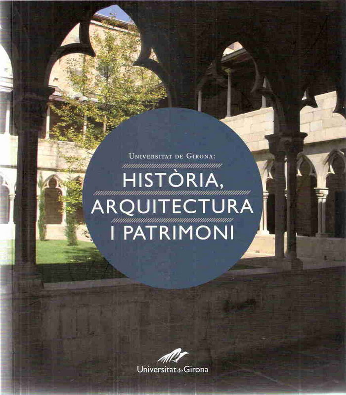 Universitat de Girona: història, arquitectura i patrimoni, de Geli, Anna M | portada del libro
