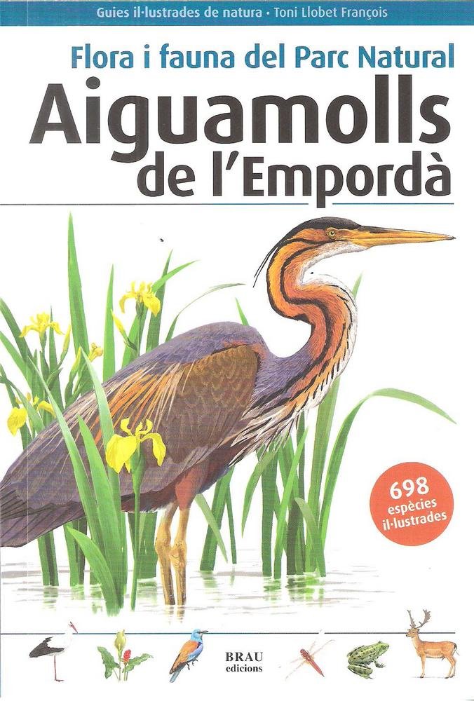 Flora i fauna del Parc Natural Aiguamolls de l'Empordà, de Llobet François | portada del libro