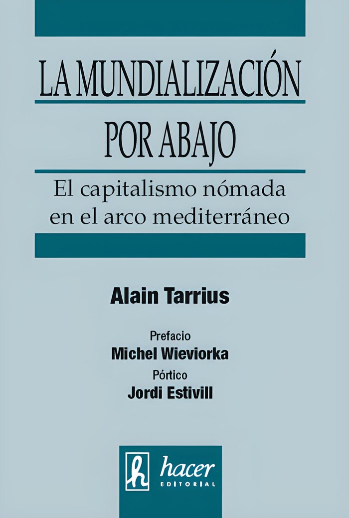 MUNDIALIZACION POR ABAJO,LA, de Estivill, Jordi | portada del libro