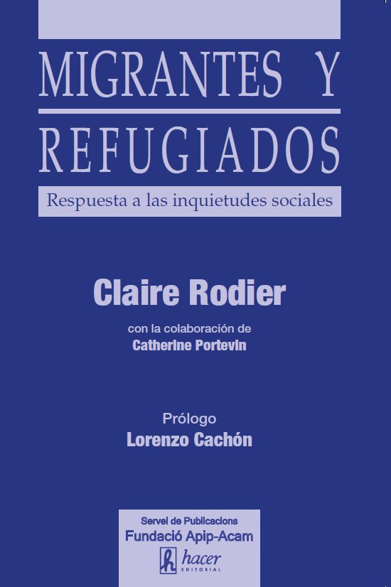 Migrantes y refugiados, de Rodier, Claire | portada del libro