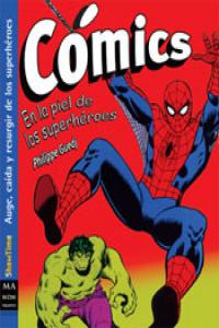 Cómics. En la piel de los superhéroes, de Guedj, Philippe | portada del libro
