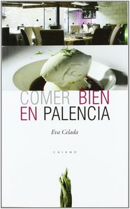 COMER BIEN EN PALENCIA, de CELEDA | portada del libro