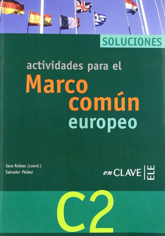 Actividades para el Marco común europeo C2 - Soluciones, de ROBLES AVILA, SARA | portada del libro