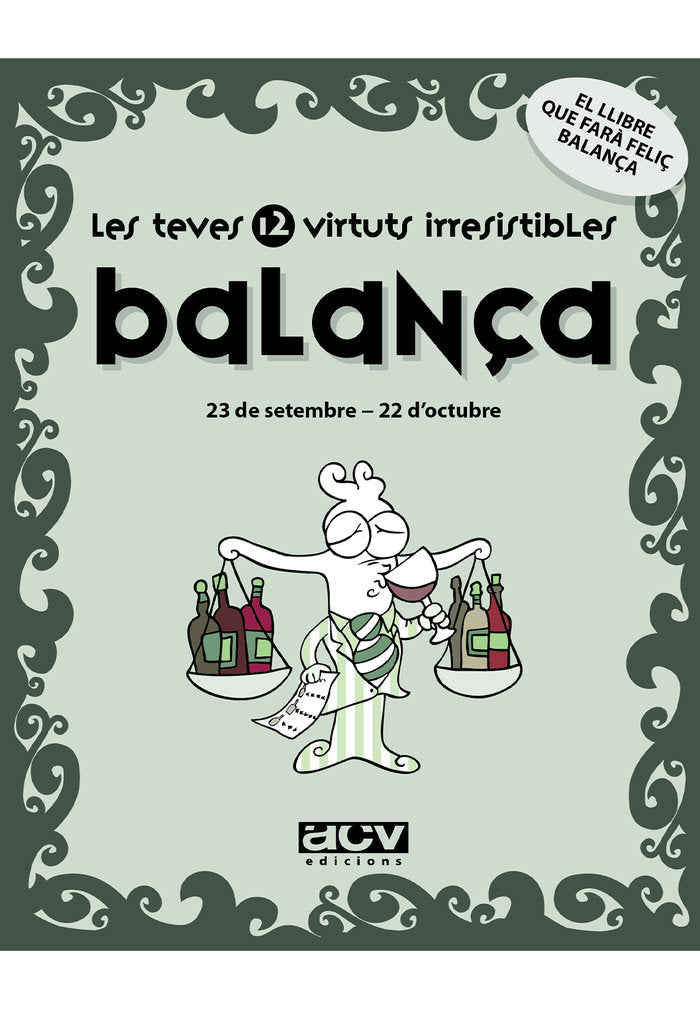 Les teves 12 virtuts irresistibles: Balança, de Rosés Collado, Laia | portada del libro