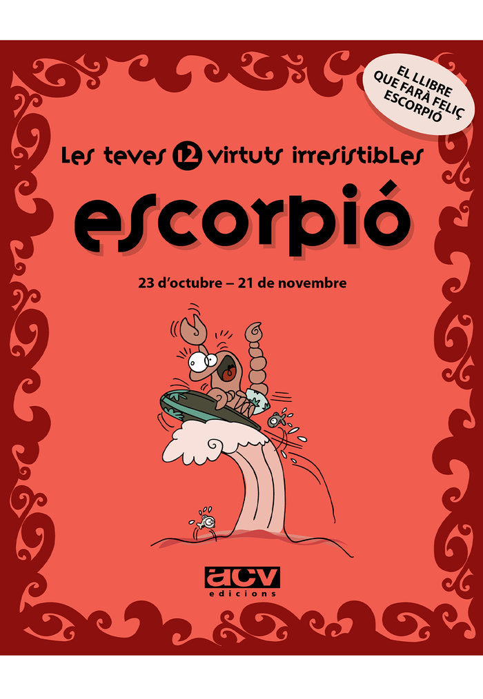 Les teves 12 virtuts irresistibles: Escorpió, de Rosés Collado, Laia | portada del libro