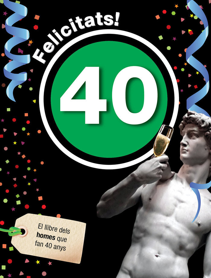 FELICITATS! 40 HOMES, de Rosés Collado | portada del libro