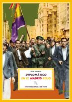 DIPLOMATICO EN EL MADRID ROJO, de Felix Schlayer | portada del libro