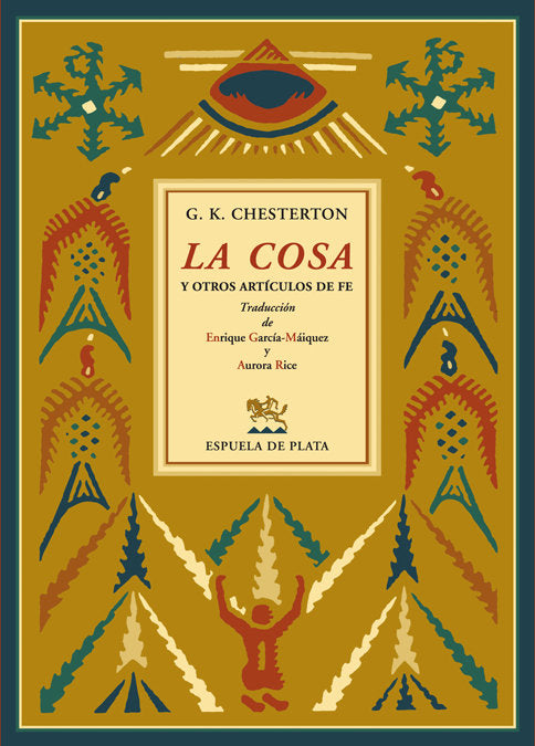 La cosa y otros artículos de fe, de Chesterton, Gilbert Keith | portada del libro