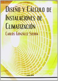 Diseño y cálculo de instalaciones de climatización, de GONZALEZ | portada del libro