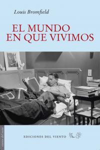 El mundo en que vivimos, de Bromfield, Louis | portada del libro
