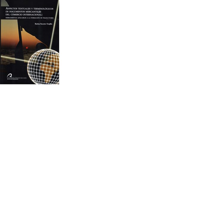 Aspectos textuales y terminológicos de documentos mercantiles del comercio internacional, de Socorro Trujillo | portada del l