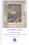El sol de la nieve o El día que desaparecieron los niños de Celama, de Díez, Luis Mateo | portada del libro