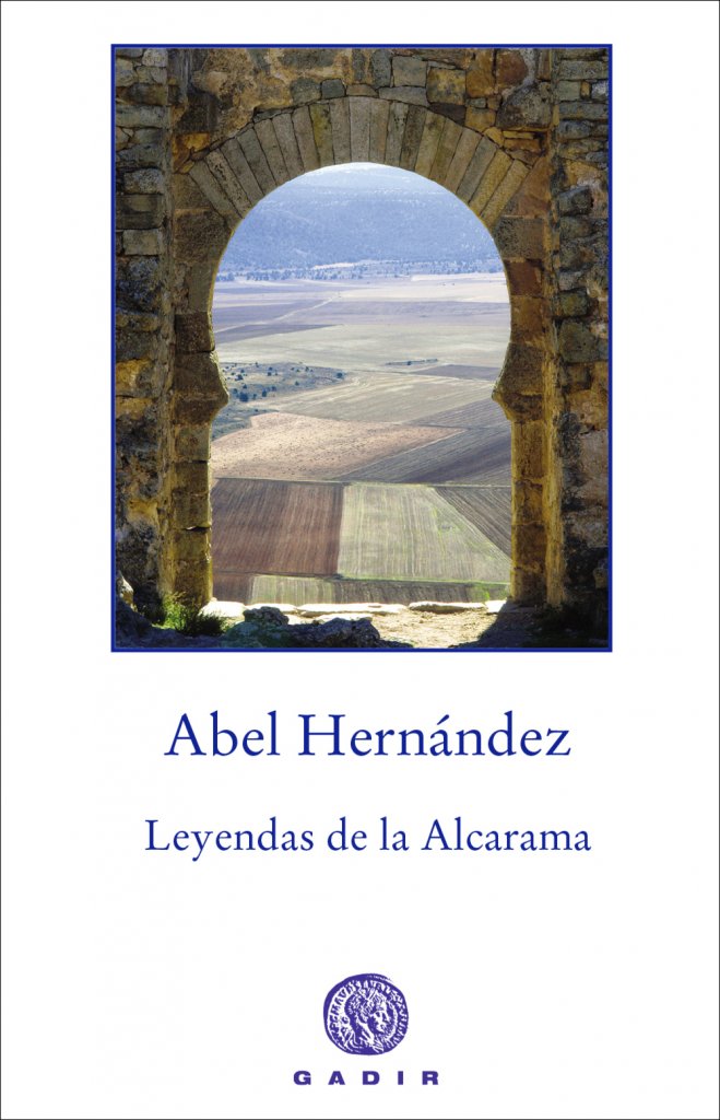 Leyendas de la Alcarama, de Hernández, Abel | portada del libro