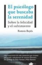 El psicólogo que buscaba la felicidad, de Ramon Bayés | portada del libro