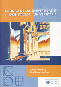 Calidad de las universidades y orientación universitaria, de Lázaro Martín, Ángel | portada del libro
