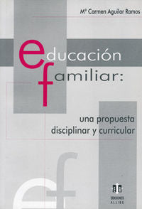 Educación familiar, de Aguilar Ramos, Mª Carmen | portada del libro