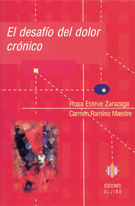 El desafío del dolor crónico, de Esteve Zarazaga, Rosa | portada del libro