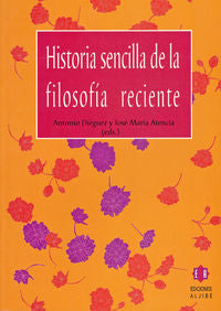 Historia sencilla de la filosofía reciente, de DIEGUEZ A | portada del libro